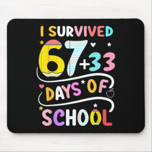 Ik overleefde 100 dagen school slimmer 67 leraar B Muismat