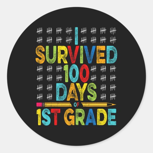 Ik overleefde 100 dagen van 1e klas 100e dag van d ronde sticker (Voorkant)