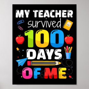 Ik overleefde 100 dagen van mijn 100e schooldag poster