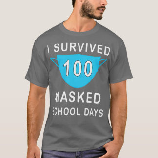 Ik overleefde 100 gemaskerde schooldagen 14 t-shirt