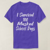 Ik overleefde 100 gemaskerde schooldagen 38 t-shirt (Design voorkant)