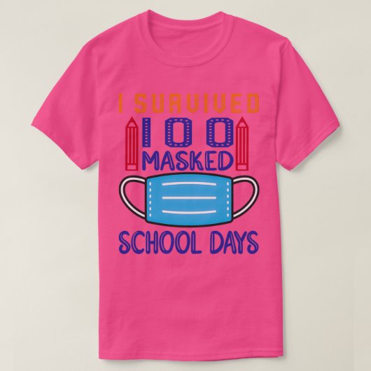 Ik overleefde 100 gemaskerde schooldagen 5 t-shirt (Design voorkant)