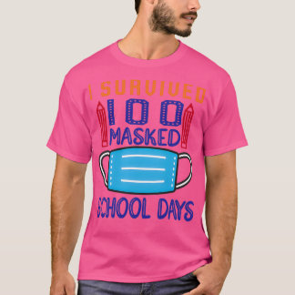 Ik overleefde 100 gemaskerde schooldagen 5 t-shirt
