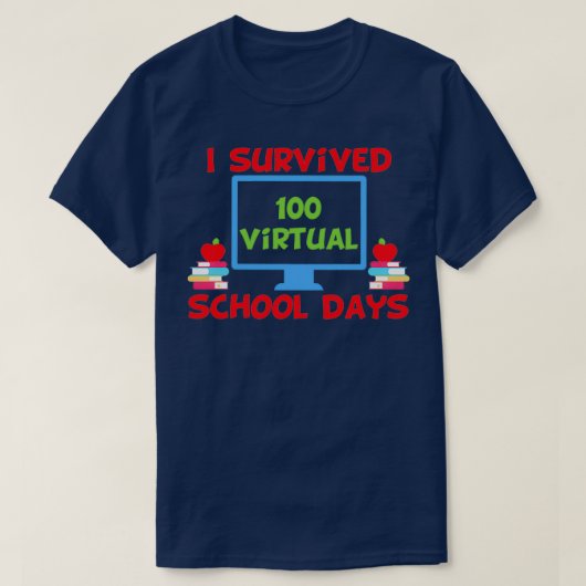 Ik overleefde 100 virtuele schooldagen Classic TSh T-shirt (Design voorkant)