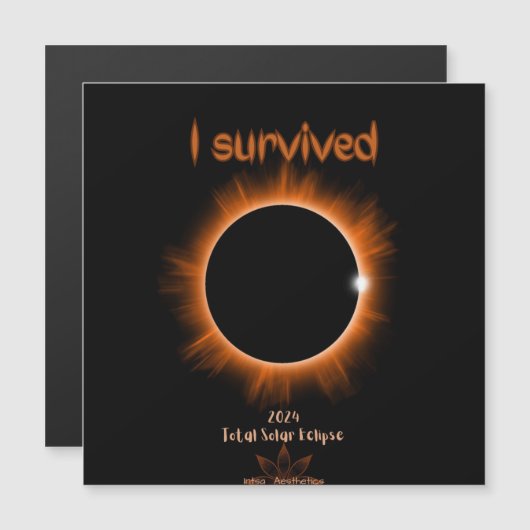 Ik overleefde 2024 Solar Eclipse Magnetische Kaart (Voorkant / Achterkant)
