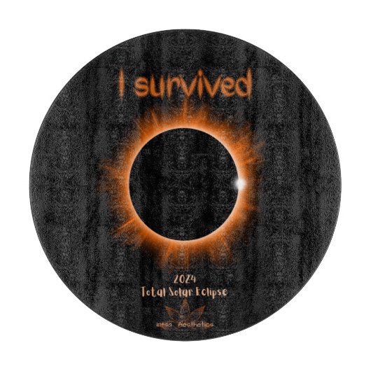 Ik overleefde 2024 Solar Eclipse snijplank (Voorkant)