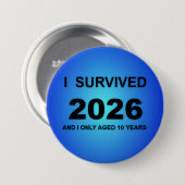 Ik overleefde 2026 ronde button 7,6 cm (Voorkant /achterkant)