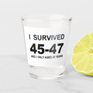Ik overleefde 45-47 shot glas