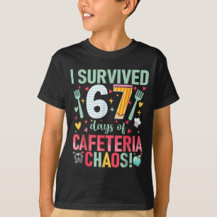 Ik overleefde 67 dagen cafetariacaos lunchdame S T-shirt
