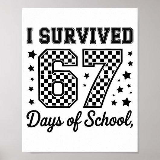 Ik overleefde 67 dagen met school leraren studente poster (Voorkant)