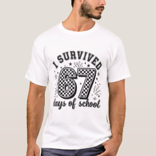Ik overleefde 67 dagen school leraren studenten _5 t-shirt