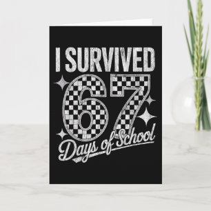 Ik overleefde 67 dagen van school leraren studente kaart