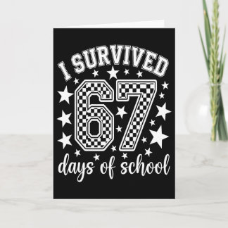 Ik overleefde 67 dagen van school leraren studente kaart