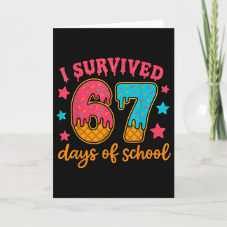 Ik overleefde 67 dagen van school leraren studente kaart