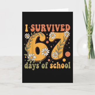 Ik overleefde 67 dagen van school leraren studente kaart