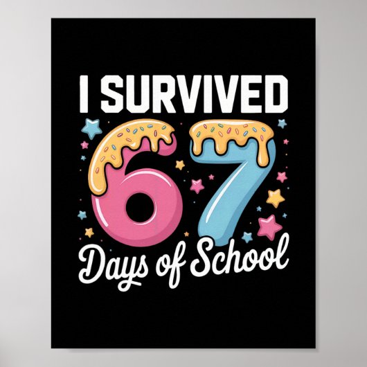 Ik overleefde 67 dagen van school leraren studente poster (Voorkant)