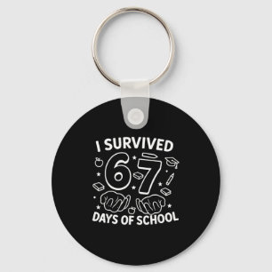 Ik overleefde 67 dagen van school leraren studente sleutelhanger