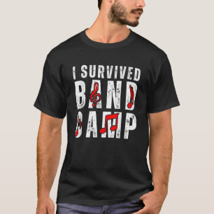 Ik overleefde Band Camp Funny Memories voor elke B T-shirt