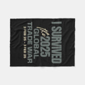 Ik overleefde de 2025 Global Trade War 3 feb25 Gra Fleece Deken (Voorkant (Horizontaal))