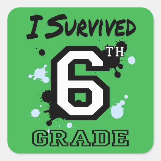 Ik overleefde de 6e klas vierkante sticker (Voorkant)