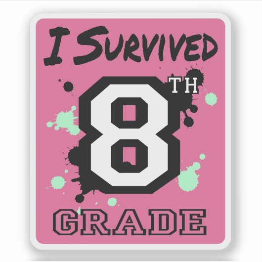 Ik overleefde de 8e klas sticker (Voorkant)