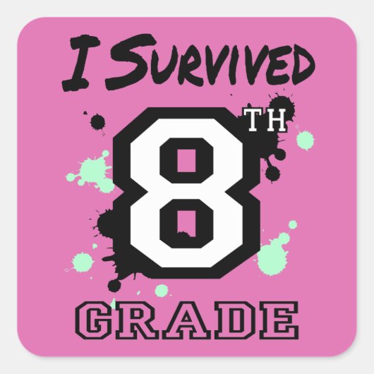 Ik overleefde de 8e klas vierkante sticker (Voorkant)