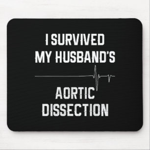 Ik overleefde de aorta dissectie van mijn man muismat