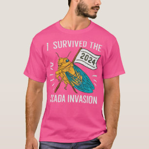 Ik overleefde de Cicada-invasie van 2024 T-shirt