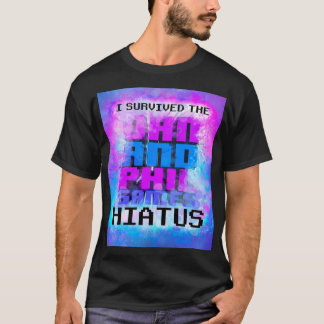 Ik overleefde de Dan en Phil Spelen Hiatus T-shirt