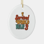 Ik overleefde de Derde Wereldoorlog Funny Retro Vi Keramisch Ornament (Rechts)