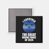 Ik overleefde de grote drone-paniek van 2024 magneet (Voorkant / Achterkant)