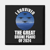 Ik overleefde de grote drone-paniek van 2024 magneet (Voorkant)