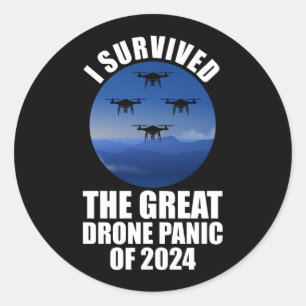 Ik overleefde de grote drone-paniek van 2024 ronde sticker
