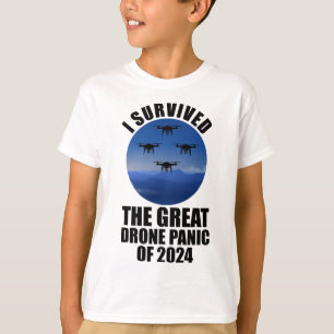 Ik overleefde de grote drone-paniek van 2024 t-shirt