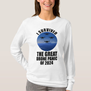 Ik overleefde de grote drone-paniek van 2024 t-shirt