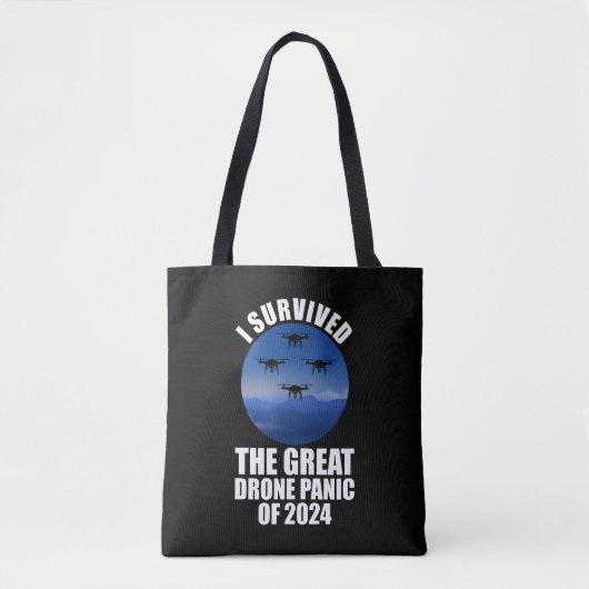 Ik overleefde de grote drone-paniek van 2024 tote bag (Voorkant)
