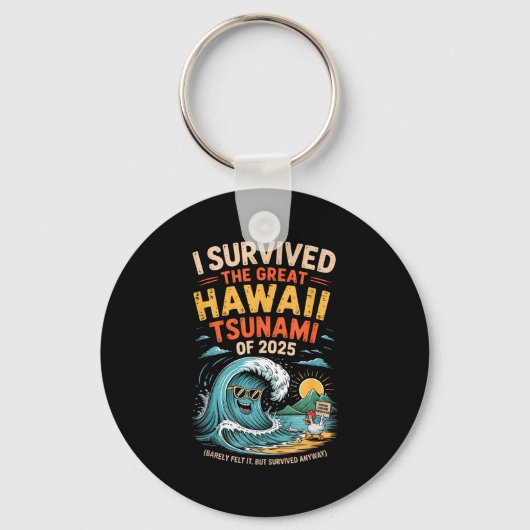 Ik overleefde de grote tsunami van Hawaï van 2025 Sleutelhanger (Voorkant)
