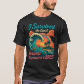 Ik overleefde de Grote Tsunami van Hawaï van 2025 T-shirt (Voorkant)