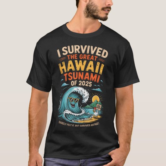 Ik overleefde de grote tsunami van Hawaï van 2025 T-shirt (Voorkant)