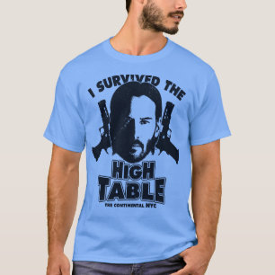 Ik overleefde de hoge tafel Baba Yaga Keanu Reeves T-shirt