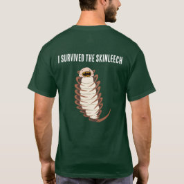Ik overleefde de huidbloedzuiger t-shirt