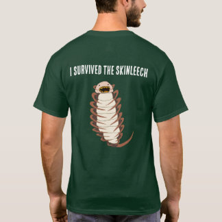 Ik overleefde de huidbloedzuiger t-shirt