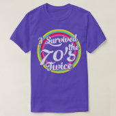 Ik overleefde de jaren '70 twee keer grappige retr t-shirt (Design voorkant)