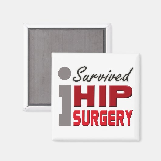 Ik overleefde de magneet van de heupoperatie (Voorkant / Achterkant)
