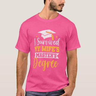 Ik overleefde de master van mijn vrouw - Funny Wif T-shirt