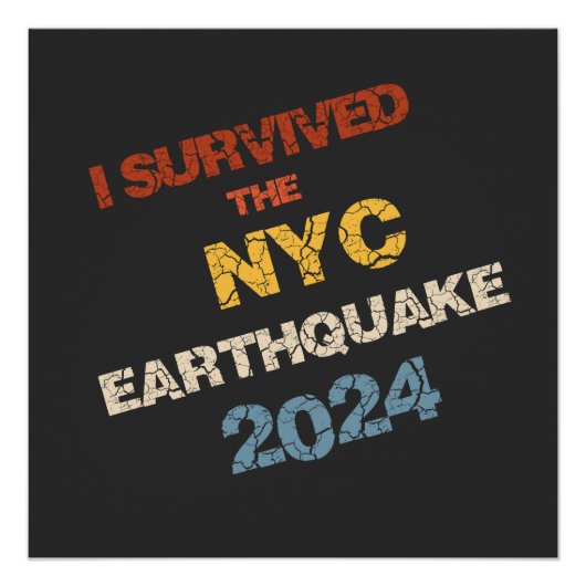 Ik overleefde de NYC aardbeving 2024 Perfect Poster (Voorkant)