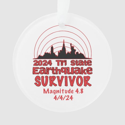 Ik overleefde de NYC aardbeving Tri State 2024 Ornament (voorkant)