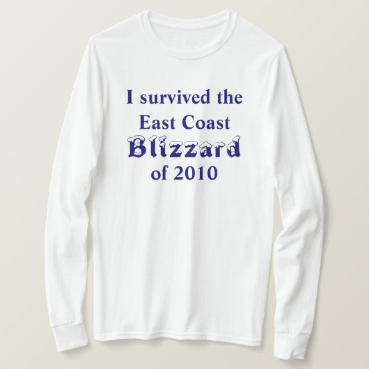 Ik overleefde de Oost-kust Blizzard 2010 T-shirt (Design voorkant)