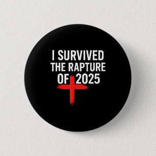 Ik overleefde de Rapture van 2025 Ronde Button 5,7 Cm