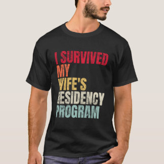 Ik overleefde de residentie van m'n vrouw t-shirt